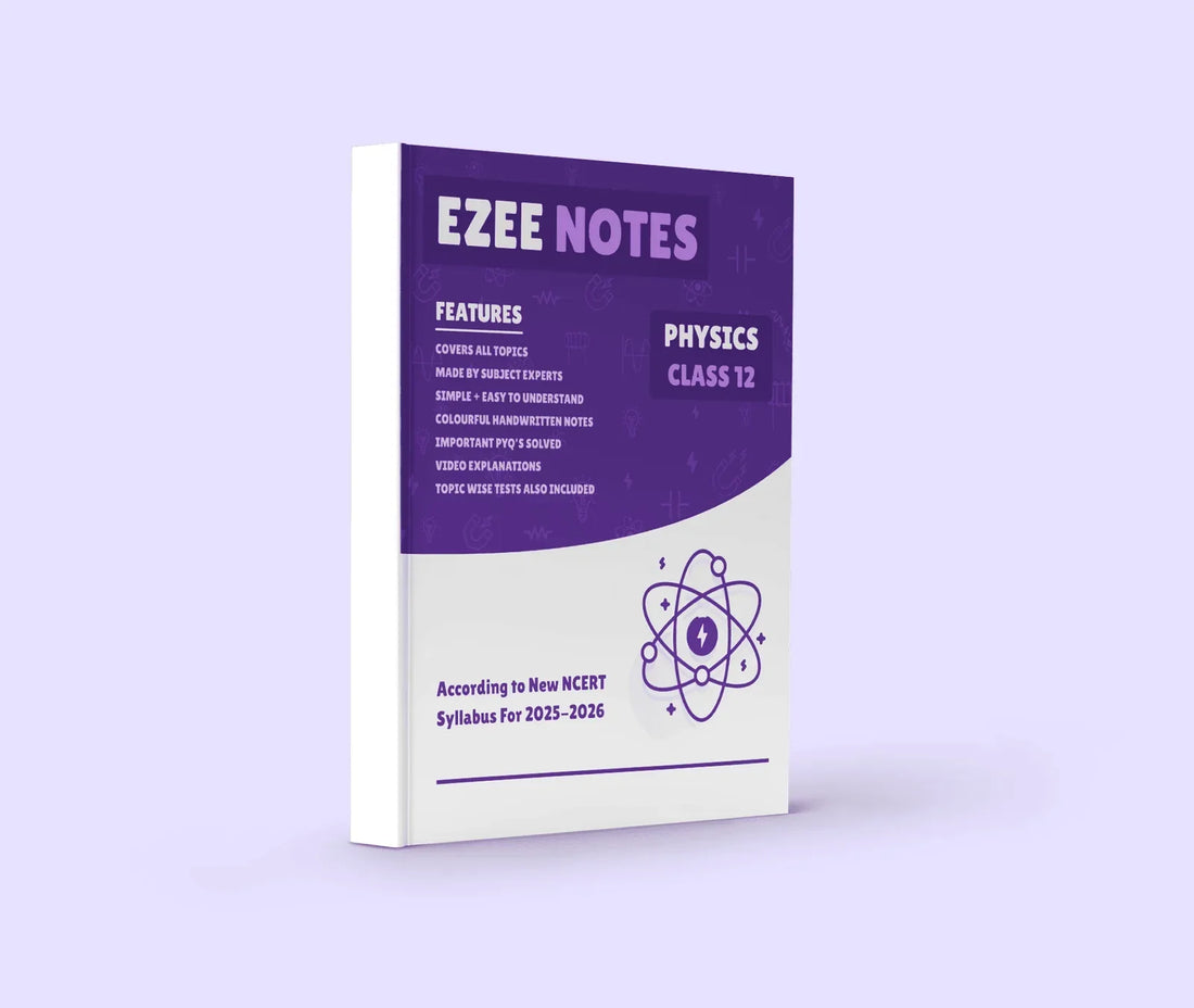 Physics Ezee Notes – Class 11 and 12