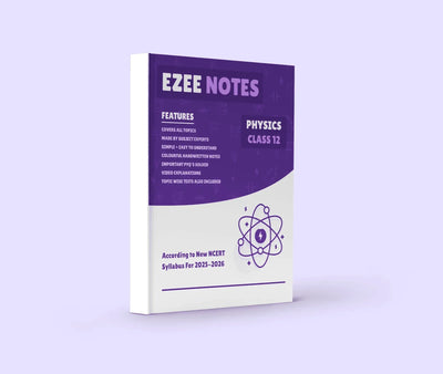 Physics Ezee Notes – Class 12
