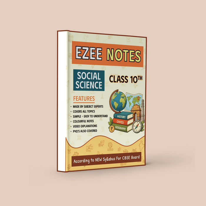 Science , Maths and Social Science Ezee Notes - Class 10 CBSE
