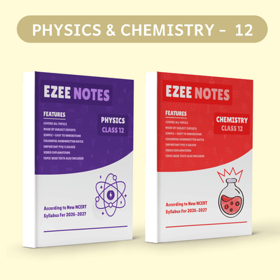 Physics + Chemistry Ezee Notes – Class 12