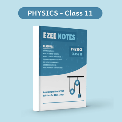Physics Ezee Notes – Class 11