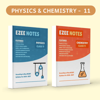 Physics + Chemistry Ezee Notes – Class 11