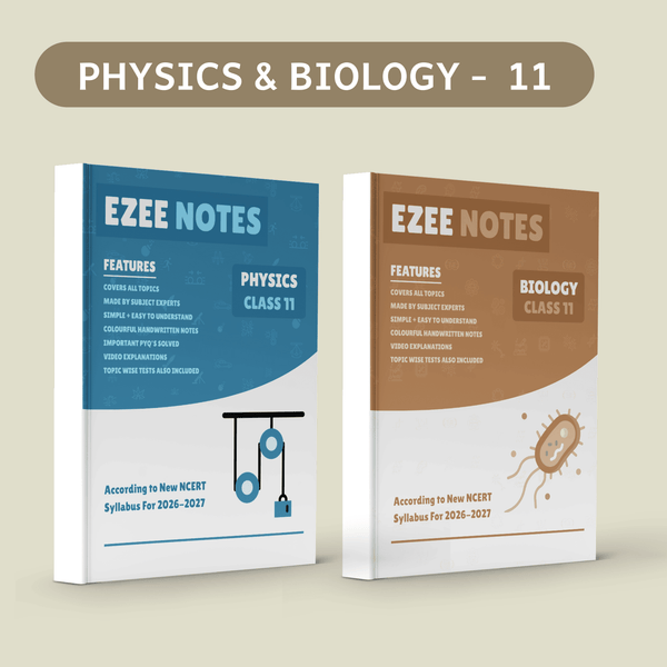 Physics + Biology Ezee Notes – Class 11